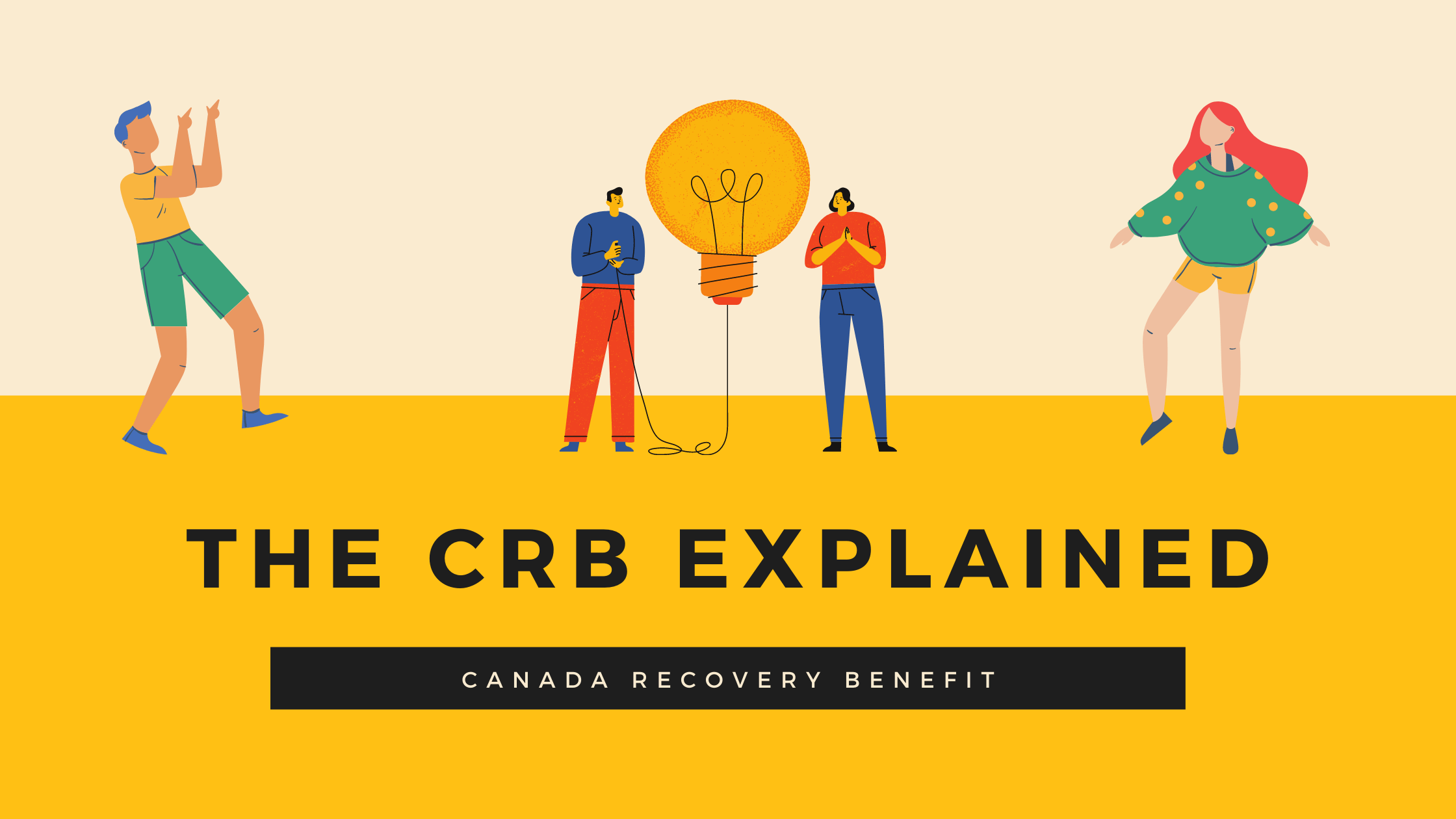 The Canada Recovery Benefit (CRB) Explained